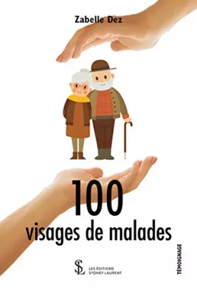 Couverture du produit · 100 visages de malades
