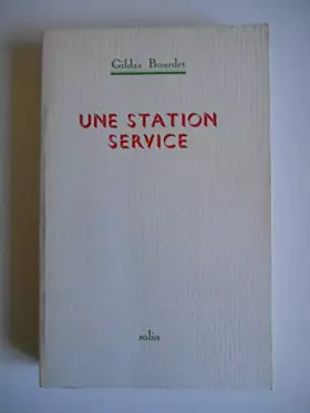 Couverture du produit · Une station service / Gildas Bourdet / Réf55557