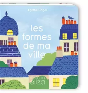 Couverture du produit · Les formes de ma ville