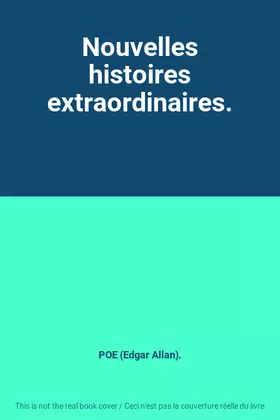 Couverture du produit · Nouvelles histoires extraordinaires.