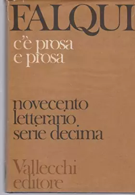 Couverture du produit · C'è prosa e prosa - Novecento letterario - serie decima