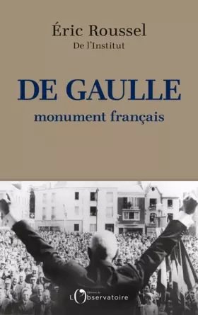 Couverture du produit · De Gaulle, monument français