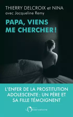 Couverture du produit · Papa, viens me chercher !
