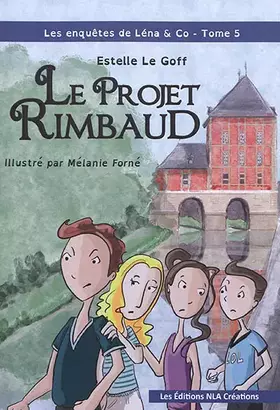 Couverture du produit · Le projet Rimbaud