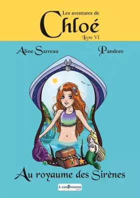 Couverture du produit · Chloé au royaume des sirènes