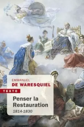 Couverture du produit · Penser la Restauration: 1814-1830