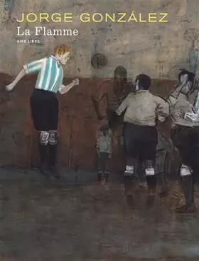 Couverture du produit · La flamme