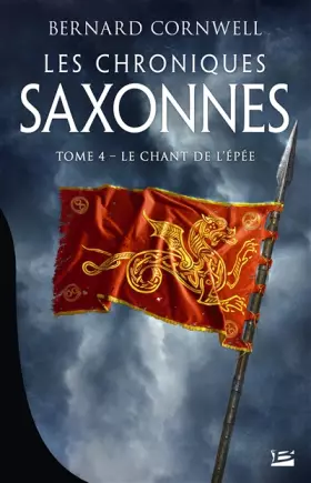 Couverture du produit · Les Chroniques saxonnes, T4 : Le Chant de l'épée