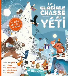 Couverture du produit · La glaciale chasse au yéti