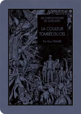 Couverture du produit · Les chefs d'oeuvres de Lovecraft - La Couleur tombée du ciel