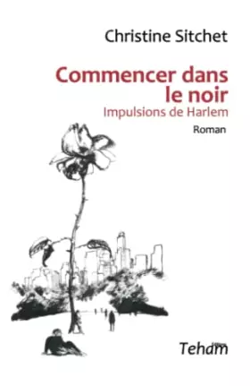 Couverture du produit · Commencer dans le noir: Impulsions de Harlem
