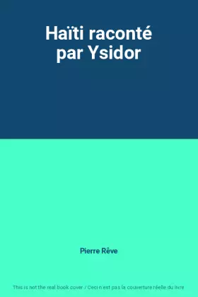 Couverture du produit · Haïti raconté par Ysidor