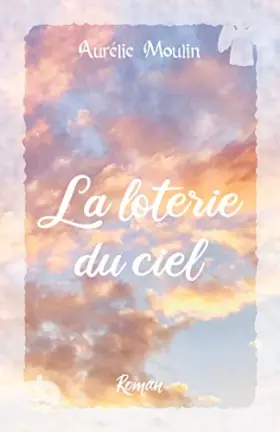 Couverture du produit · La Loterie du Ciel