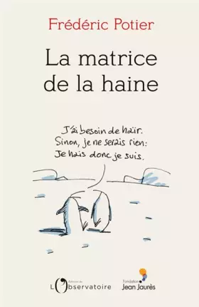 Couverture du produit · La matrice de la haine