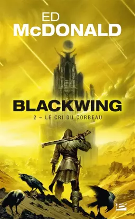 Couverture du produit · Blackwing, T2 : Le Cri du corbeau
