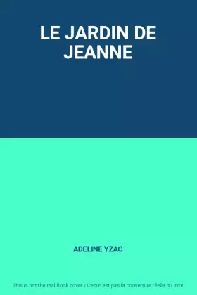 Couverture du produit · LE JARDIN DE JEANNE