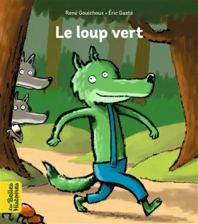 Couverture du produit · Le loup vert