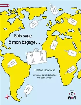 Couverture du produit · Sois sage, ô mon bagage...