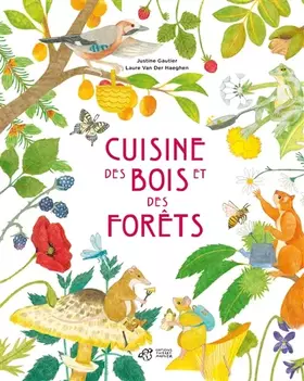 Couverture du produit · Cuisine des bois et des forêts