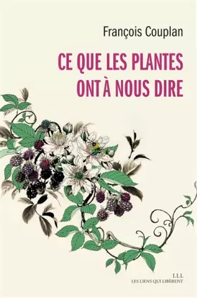 Couverture du produit · Ce que les plantes ont à nous dire