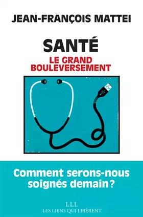 Couverture du produit · Santé: Le grand bouleversement