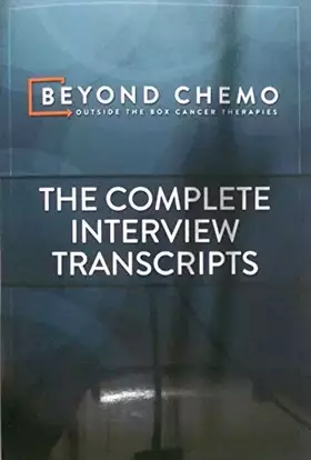 Couverture du produit · Beyond Chemo: The Complete Interview Transcripts