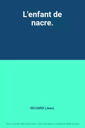 Couverture du produit · L'enfant de nacre.