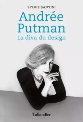 Couverture du produit · Andrée Putman: La diva du design