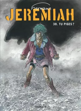 Couverture du produit · Jeremiah - Tome 38 - Tu piges ?