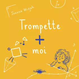 Couverture du produit · Trompette + moi
