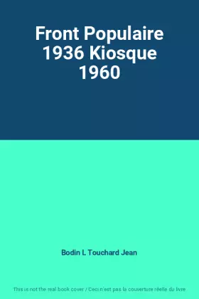 Couverture du produit · Front Populaire 1936 Kiosque 1960