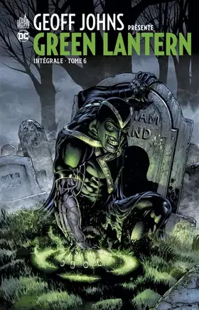 Couverture du produit · Geoff Johns présente Green Lantern Intégrale 6