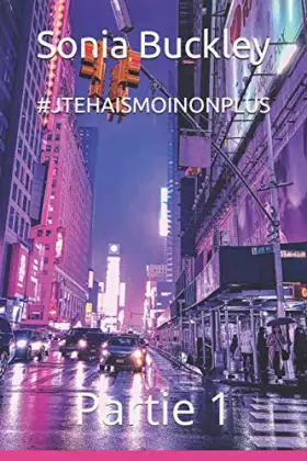 Couverture du produit · #JTEHAISMOINONPLUS: Partie 1