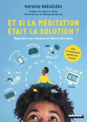 Couverture du produit · Et si la méditation était la solution ?