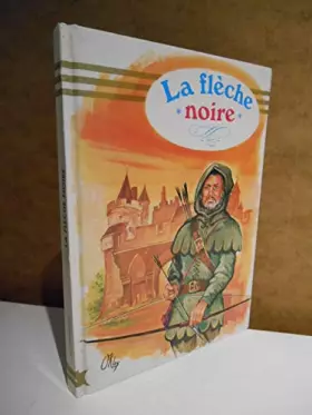 Couverture du produit · La flèche noire / Stevenson, Robert Louis / Réf59400