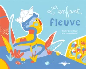 Couverture du produit · L'enfant fleuve