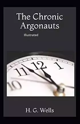 Couverture du produit · The Chronic Argonauts Illustrated