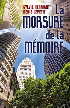 Couverture du produit · La morsure de la memoire