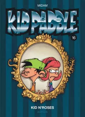 Couverture du produit · Kid Paddle - Tome 16 - Kid N'Roses