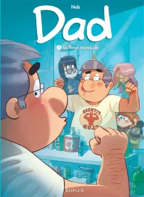 Couverture du produit · Dad - Tome 7 - La force tranquille
