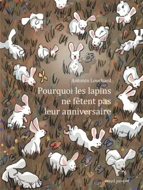 Couverture du produit · Pourquoi les lapins ne fêtent pas leur anniversaire