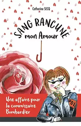 Couverture du produit · Sang rancune mon amour