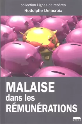 Couverture du produit · Malaise dans les rémunérations