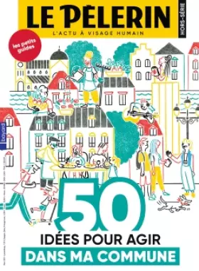 Couverture du produit · HS PELERIN 50 idées pour agir dans ma commune