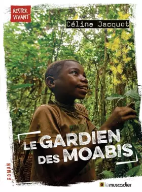 Couverture du produit · Le gardien des moabis