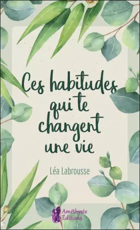 Couverture du produit · Ces habitudes qui te changent une vie