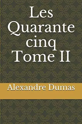 Couverture du produit · Les Quarante cinq Tome II