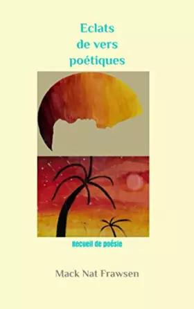 Couverture du produit · Eclats de vers poétiques