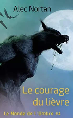 Couverture du produit · Le courage du lièvre