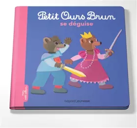 Couverture du produit · Petit Ours Brun se déguise